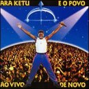 Ara Ketu/Eo Povo Ao Vivo De Novo